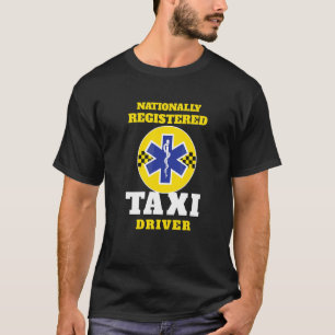 national registrierter Taxifahrer der Rettungsdien T-Shirt