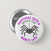 National Rett a Spider Day März 14. Button (Vorne & Hinten)