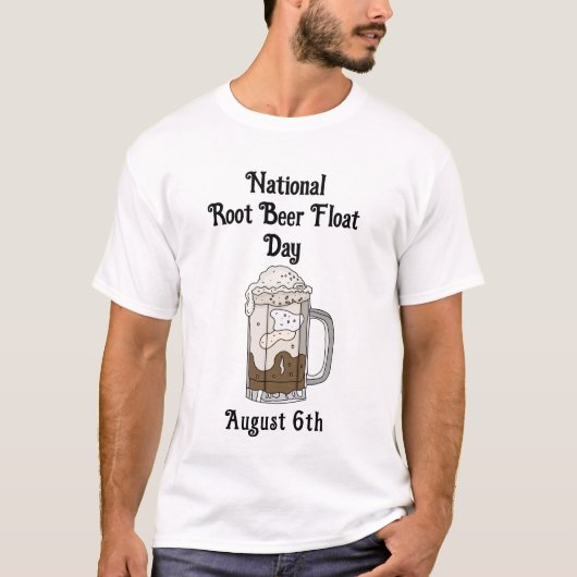 National Root Beat Float Day | August 6. T-Shirt (Vorderseite)