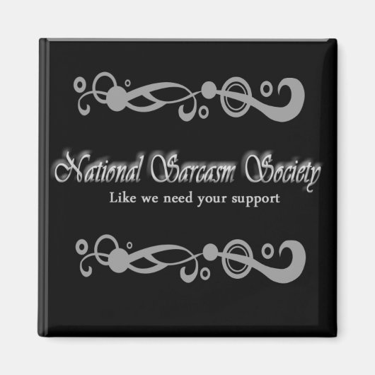 National Sarcasm Society Magnet (Vorne)