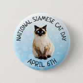 National Siamese Cat Day 6. April Button (Vorderseite)