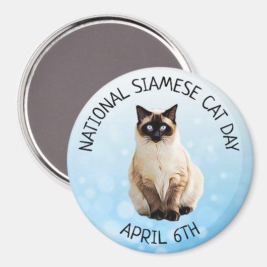 National Siamese Cat Day 6. April Magnet (Vorderseite/Rückseite)