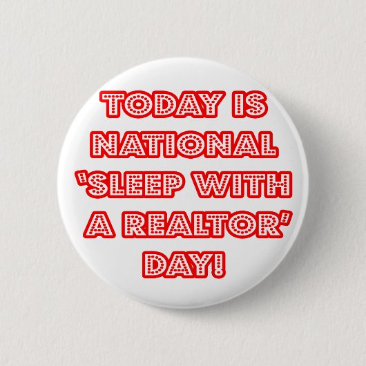 National "Sleep With a Realtor Day" Button (Vorderseite)