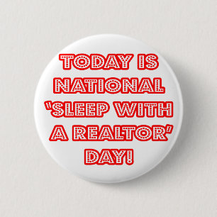 National "Sleep With a Realtor Day" Button