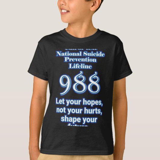 National Suicide Prevention Lifeline 988 Let Your T-Shirt (Vorderseite)
