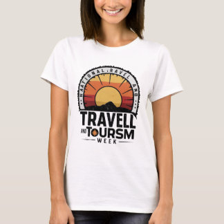 National Travel and Tourism Week, National Travel T-Shirt
