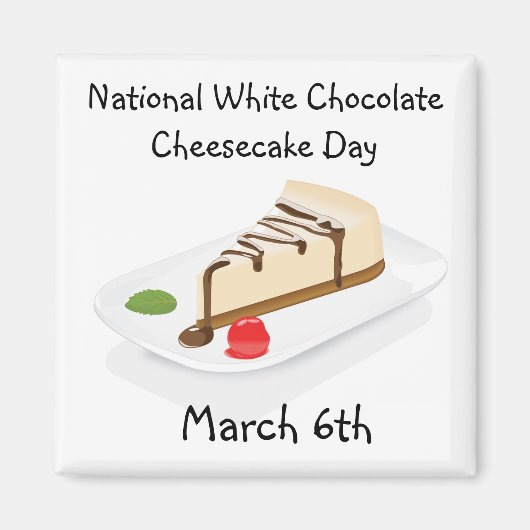 National White Chocolate Cheesecake Day Magnet (Vorne)