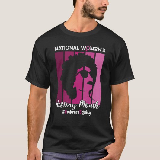 National Women's History Month 2023 Embrace Equity T-Shirt (Vorderseite)