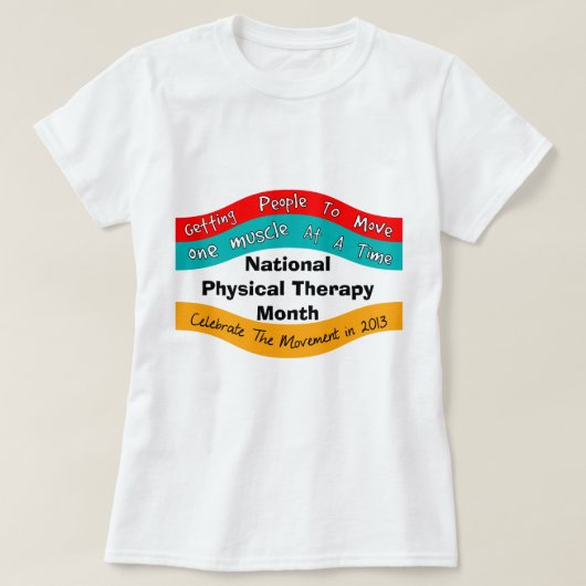 Nationale Physikalische Therapie - Monatsmonate T T-Shirt (Design vorne)