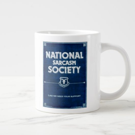 Nationale Sarcasm-Gesellschaft Jumbo-Tasse (Rechts)