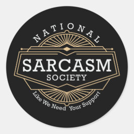 Nationale Sarcasm-Gesellschaft - wie wir Ihre Hilf Runder Aufkleber