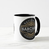 Nationale Sarcasm-Gesellschaft - wie wir Ihre Hilf Tasse (VorderseiteRechts)