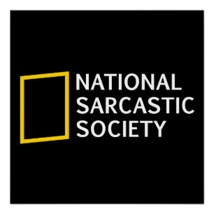Nationale Sarcastische Gesellschaft Poster