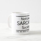 Nationale Sarkasmus-Gesellschaft Kaffeetasse (Vorderseite Links)