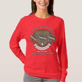 Nationale Sarkasmus-Gesellschaft T-Shirt