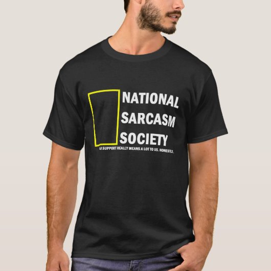 Nationale Sarkasmus-Gesellschaft T-Shirt (Vorderseite)
