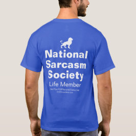 Nationale Sarkasmus-Gesellschaft T-Shirt