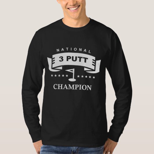 Nationaler 3-Putt-Meister beim lustigen Golf T-Shirt (Vorderseite)