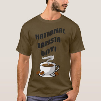 Nationaler Barista-Tag 8 T-Shirt