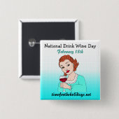 Nationaler Drink Wein Tag - 18. Februar Button (Vorne & Hinten)