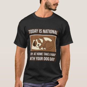 Nationaler Hundeschlaf-Tag Süßer Schlafender Welpe T-Shirt