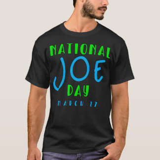 NATIONALER JOE DAY MÄRZ 27 1 T-Shirt
