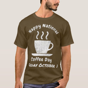 Nationaler Kaffeetag 1. Oktober Caffine Lovers T-Shirt