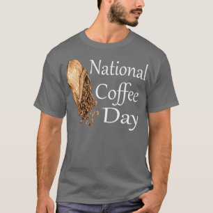 Nationaler Kaffeetag T-Shirt