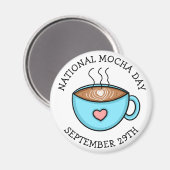 Nationaler Mocha-Tag 29. September | Funny Holiday Magnet (Vorderseite/Rückseite)