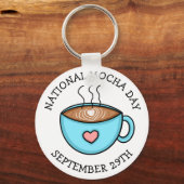 Nationaler Mocha-Tag 29. September | Funny Holiday Schlüsselanhänger (Vorderseite)