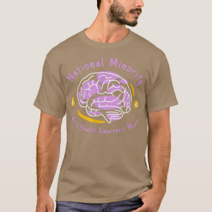Nationaler Monat der psychischen Minderheit für Me T-Shirt