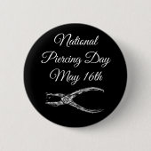 Nationaler Piercing Day 16. Mai Funny Holidays Sch Button (Vorderseite)