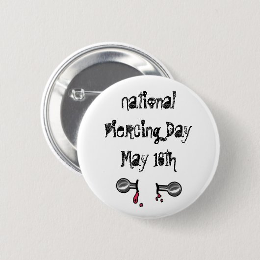 Nationaler Piercing Day 16. Mai Funny Holidays Sch Button (Vorne & Hinten)
