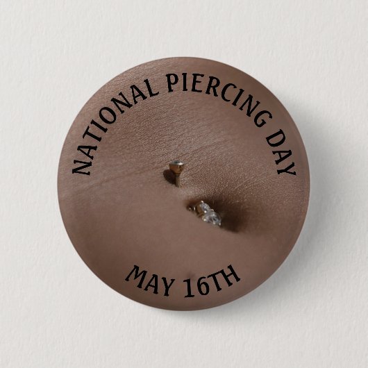 Nationaler Piercing Day 16. Mai Funny Holidays Sch Button (Vorderseite)