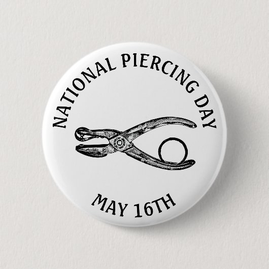 Nationaler Piercing Day 16. Mai Funny Holidays Sch Button (Vorderseite)
