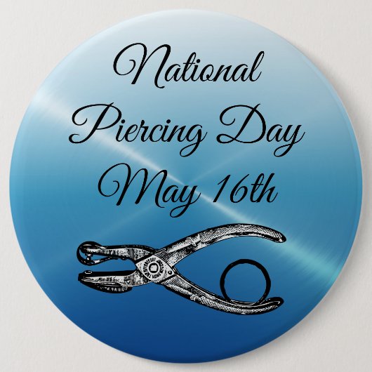 Nationaler Piercing Day 16. Mai Funny Holidays Sch Button (Vorderseite)