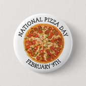 Nationaler Pizzagag 9. Februar Feiertage Button (Vorderseite)