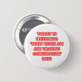 Nationaler "Schlaf mit einem Fluglotsen" Da Button (Vorne & Hinten)