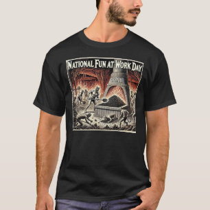 Nationaler Spaß am Arbeitstag T-Shirt