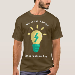 Nationaler Tag der Energieeinsparung 15 T-Shirt