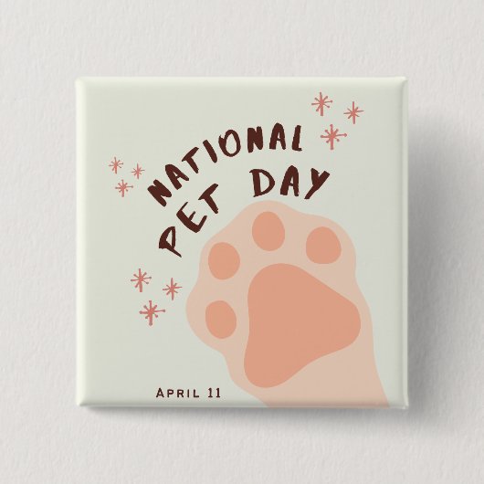 Nationaler Tag der Heimtiere 11. April Button (Vorderseite)