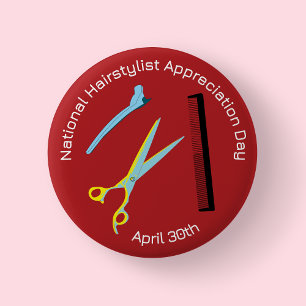 Nationaler Tag der Wertschätzung für Hairstylisten Button