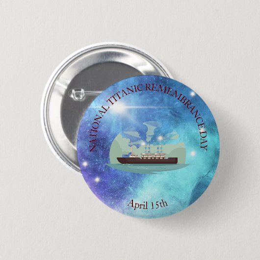 NATIONALER TITANISCHER ERINNUNGSTAG BUTTON (Vorne & Hinten)