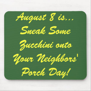 Nationaler Zucchini-Tag! Mousepad