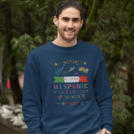 NATIONALES HISPANISCHES ERBE MONATLICHE GESTALTUNG SWEATSHIRT