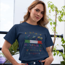 NATIONALES HISPANISCHES ERBE MONATLICHE GESTALTUNG T-Shirt