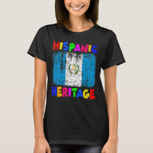 Nationales hispanisches Kulturerbe Monat Latino Gu T-Shirt
