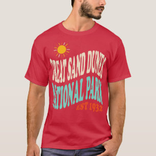 Nationalpark Great Sand Dunes Retro Typografie T-Shirt