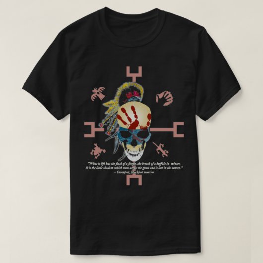 Native American Zitat Native American Quote und Sk T-Shirt (Design vorne)