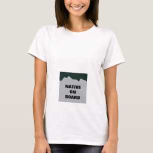 "Native on Board" Maternity Shirt - Lizenzschild